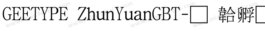 GEETYPE ZhunYuanGBT字体转换
